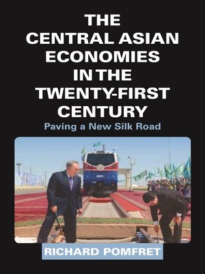 cover image of The Central Asian Economies in the Twenty-First Century